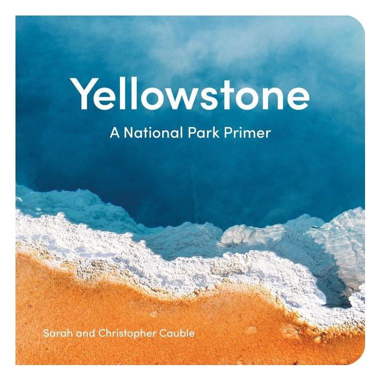 Yellowstone - A National Park Primer Books Ingram Books