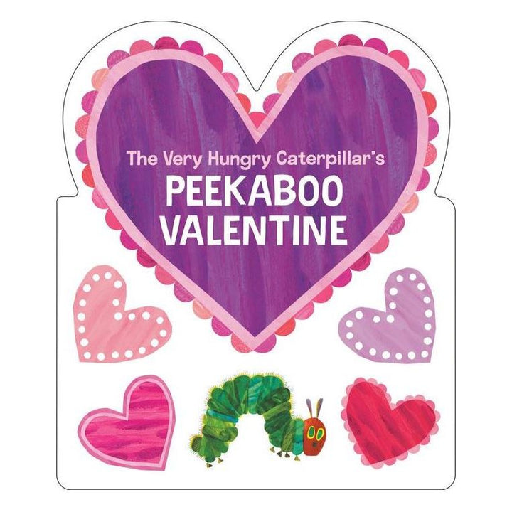 The Very Hungry Caterpillar's Peekaboo Valentine Books Ingram Books